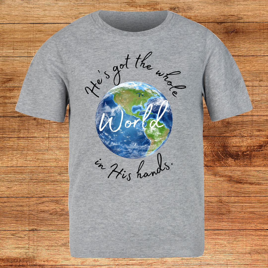 He's Got the Whole World in His Hands Shirt